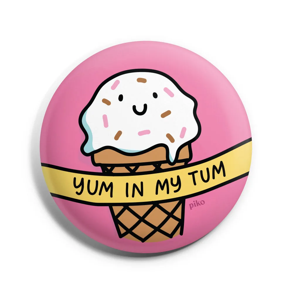 Badge   Fridge Magnet / Ice Cream Yum