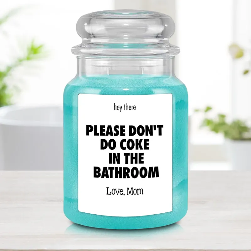 Please Don't Do Coke in the Bathroom Candle with Custom Text
